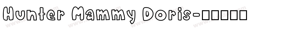Hunter Mammy Doris字体转换